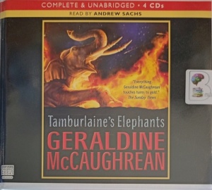 Tamburlaine's Elephants written by Geraldine McCaughrean performed by Andrew Sachs on Audio CD (Unabridged)